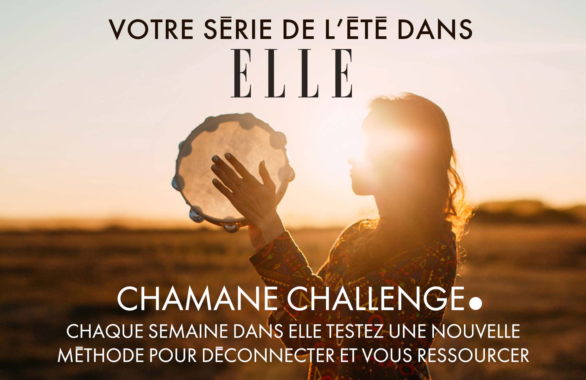 Réveillez la chamane qui sommeille en vous !